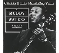 Rock Me by Muddy Waters (1993-01-14)
