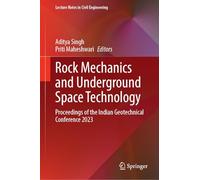 Rock Mechanics and Underground Space Technology: Proceedings of the Indian Geotechnical Conference 2023