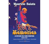 Rock memories. La vertigine delle Good Vibrations (Vol. 3)