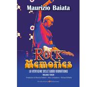 Rock memories. Vol. 3 - Baiata Maurizio