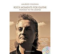 Rock Moments for Guitar - Homage to the Legend. Special tracks: SIMPLE SUITE and TREMOLO FOR DIDA + CD