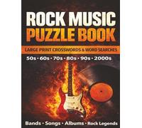 Rock Music Puzzle Book for Adults: Large Print Crosswords & Word Searches Featuring Classic Rock, Heavy Rock & 50s-2000s Legends
