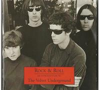 Rock 'n' Roll: An Introduction to the Velvet Underground