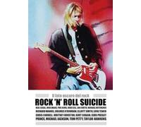 Rock 'n' Roll suicide. Il lato oscuro del rock