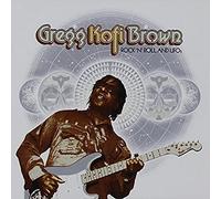 Brown, Gregg Kofi - Rock N Roll & Ufo'S: Gregg Kofi Brown Anthology