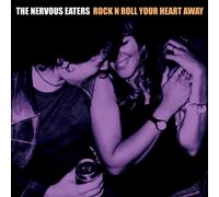 Rock N Roll Your Heart Away - Nervous Eaters (Vinile)