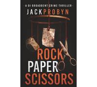 Rock, Paper, Scissors: A gripping British Crime Thriller with a shocking twist