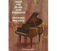 ROCK POP BLUES JAZZ STANDARDS FOR PIANO AND VOICE
