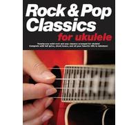 Rock & Pop Classics for Ukulele (Tascabile)