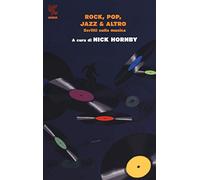 Rock, pop, jazz & altro. Scritti sulla musica