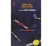 Rock, pop, jazz & altro. Scritti sulla musica [Paperback] [Jun 26, 2014] Hornby,