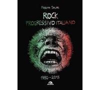Rock progressivo italiano. 1980-2013