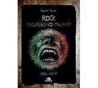 Rock progressivo italiano. 1980-2013