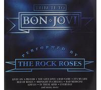 Rock Roses, the - A Tribute to Bon Jovi [Import]