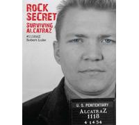 Rock Secret: Surviving Alcatraz
