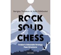 Yulia Gokbulut Sergei Tiviakov Rock Solid Chess (Tascabile)