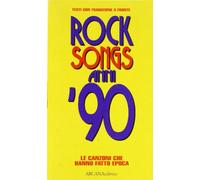 Rock songs anni '90. Le canzoni che hanno fatto epoca