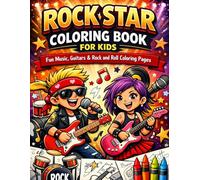 Rock Star Coloring Book for Kids: Fun Music, Guitars & Rock and Roll Coloring Pages