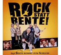 Rock Statt Rente - Das Beste Kommt Zum Schluss