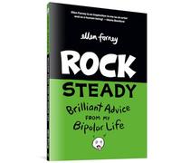 Ellen Forney – Rock Steady – Consigli brillanti dalla mia vita bipolare – Tascabile