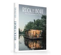 Rock the Boat: Boats, Cabins and Homes on the Water