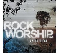 Rock Worship - Visible Unseen