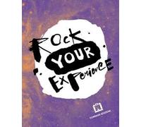 Rock your experience. Ediz. italiana e inglese