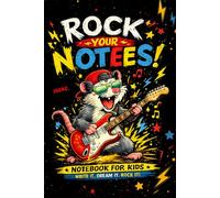 Rock Your Notes Notebook for Kids: Funny Guitar Animal Journal for Notes, Ideas & Creative Writing