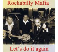 Rockabilly Mafia - Let'S Do It Again