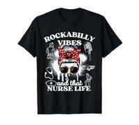 Rockabilly Vibes And That Nurse Life Rockabilly Maglietta