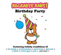 Rockabye Baby - Birthday Party