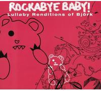 Rockabye Baby! - Lullaby Renditions Of Bjork