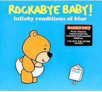 Rockabye Baby! - Lullaby Renditions Of Blur