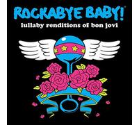 Rockabye Baby! - Lullaby Renditions of Bon Jovi
