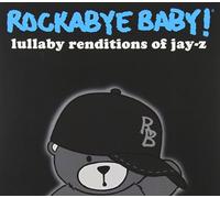 Rockabye Baby! - Lullaby Renditions Of Jay-Z
