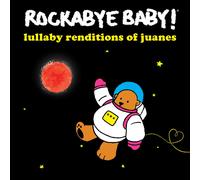 Rockabye Baby Lullaby Renditions of Juanes (CD)