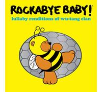 Rockabye Baby - Lullaby Renditions Of Wu-Tang Clan