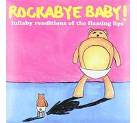Rockabye Baby - Lullabys Of The Flaming Lips