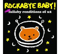 Rockabye Baby! - More Lullaby Renditions of U2