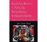 RockAndKorn - 1 Año De Periodismo Independiente.: De Buenos Aires A Roma Y A Jerusalém.