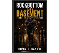 RockBottom Has A Basement: RECOVERY & RESTORATION