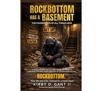 RockBottom Has A Basement: THE FOUNDATION OF ALL THINGS NEW: 1