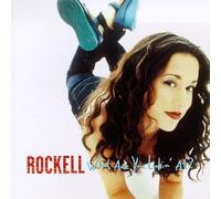 Rockell - What Are You Lookin at