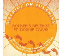 Rocker's Revenge feat. Donnie Calvin - Walking On Sunshine (Yard Act Remix / Junior Vasquez Remix)