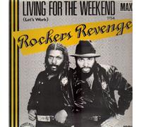 ROCKERS REVENGE - ROCKERS REVENGE / LIVING FOR THE WEEKEND
