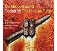 Rocket 88: Tribute to Ike Turner by Mr. Groove Band (2009-08-11)