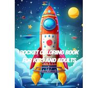 Rocket coloring book for kids and adults