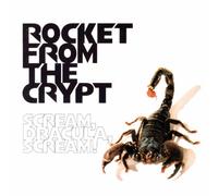 Rocket From the Crypt - Dracula Scream