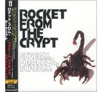 Rocket from The Crypt - Scream, Dracula, Scream