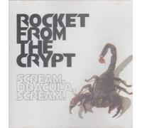Rocket From The Crypt - Scream Dracula Scream